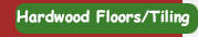 Hardwood floors & tiling